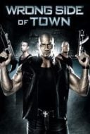 Layarkaca21 LK21 Dunia21 Nonton Film Wrong Side of Town (2010) Subtitle Indonesia Streaming Movie Download