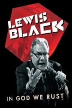 Nonton Film Lewis Black: In God We Rust (2012) Subtitle Indonesia Streaming Movie Download