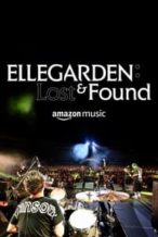 Nonton Film ELLEGARDEN: Lost & Found (2022) Subtitle Indonesia Streaming Movie Download