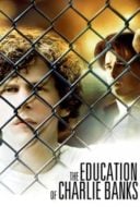 Layarkaca21 LK21 Dunia21 Nonton Film The Education of Charlie Banks (2007) Subtitle Indonesia Streaming Movie Download