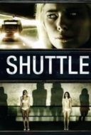 Layarkaca21 LK21 Dunia21 Nonton Film Shuttle (2008) Subtitle Indonesia Streaming Movie Download