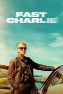 Layarkaca21 LK21 Dunia21 Nonton Film Fast Charlie (2023) Subtitle Indonesia Streaming Movie Download