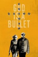 Layarkaca21 LK21 Dunia21 Nonton Film God Is a Bullet (2023) Subtitle Indonesia Streaming Movie Download