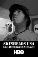 Skinheads USA: Soldiers of the Race War (1993)