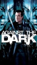 Nonton Film Against the Dark (2009) Subtitle Indonesia Streaming Movie Download