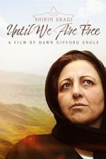 Shirin Ebadi: Until We Are Free (2022)