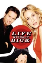 Nonton Film Life Without Dick (2002) Subtitle Indonesia Streaming Movie Download