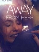 Layarkaca21 LK21 Dunia21 Nonton Film Away From Here (2014) Subtitle Indonesia Streaming Movie Download