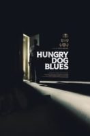 Layarkaca21 LK21 Dunia21 Nonton Film Hungry Dog Blues (2022) Subtitle Indonesia Streaming Movie Download