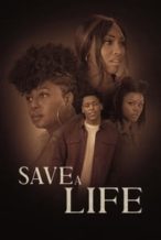 Nonton Film Save A Life (2022) Subtitle Indonesia Streaming Movie Download