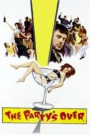 Layarkaca21 LK21 Dunia21 Nonton Film The Party’s Over (1965) Subtitle Indonesia Streaming Movie Download