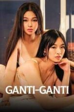 Poster Film Ganti-Ganti (2023)