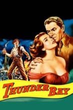 Nonton Film Thunder Bay (1953) Subtitle Indonesia Streaming Movie Download