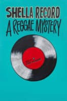 Layarkaca21 LK21 Dunia21 Nonton Film Shella Record – A Reggae Mystery (2019) Subtitle Indonesia Streaming Movie Download