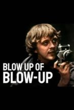 Nonton Film Blow Up of ‘Blow-Up’ (2016) Subtitle Indonesia Streaming Movie Download