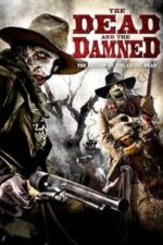 The Dead and the Damned (2011)