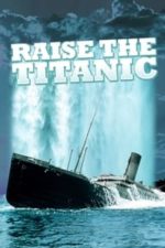 Raise the Titanic (1980)