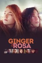 Nonton Film Ginger & Rosa (2012) Subtitle Indonesia Streaming Movie Download