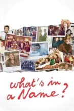 Nonton Film What’s in a Name (2012) Subtitle Indonesia Streaming Movie Download