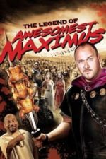 National Lampoon’s The Legend of Awesomest Maximus (2011)