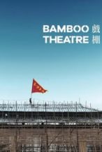 Nonton Film Bamboo Theatre (2019) Subtitle Indonesia Streaming Movie Download