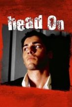 Nonton Film Head On (1998) Subtitle Indonesia Streaming Movie Download