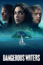 Nonton Film Dangerous Waters (2023) Subtitle Indonesia Streaming Movie Download