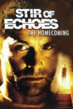 Stir of Echoes: The Homecoming (2007)