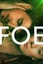 Nonton Film Foe (2023) Subtitle Indonesia Streaming Movie Download