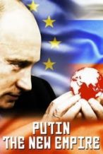 Nonton Film Putin: The New Empire (2016) Subtitle Indonesia Streaming Movie Download