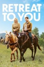 Nonton Film Retreat to You (2023) Subtitle Indonesia Streaming Movie Download