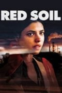 Layarkaca21 LK21 Dunia21 Nonton Film Red Soil (2021) Subtitle Indonesia Streaming Movie Download