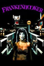 Nonton Film Frankenhooker (1990) Subtitle Indonesia Streaming Movie Download