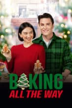 Nonton Film Baking All the Way (2022) Subtitle Indonesia Streaming Movie Download