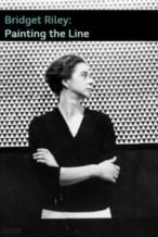 Nonton Film Bridget Riley: Painting the Line (2021) Subtitle Indonesia Streaming Movie Download