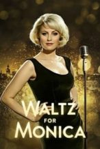 Nonton Film Waltz for Monica (2013) Subtitle Indonesia Streaming Movie Download