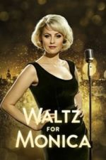 Waltz for Monica (2013)