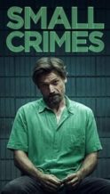 Nonton Film Small Crimes (2017) Subtitle Indonesia Streaming Movie Download