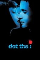 Layarkaca21 LK21 Dunia21 Nonton Film Dot the I (2003) Subtitle Indonesia Streaming Movie Download