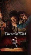 Nonton Film Dreamin’ Wild (2023) Subtitle Indonesia Streaming Movie Download