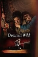 Layarkaca21 LK21 Dunia21 Nonton Film Dreamin’ Wild (2023) Subtitle Indonesia Streaming Movie Download