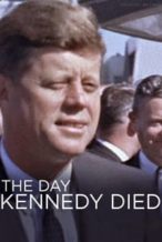 Nonton Film The Day Kennedy Died (2013) Subtitle Indonesia Streaming Movie Download