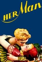 Nonton Film Her Man (1930) Subtitle Indonesia Streaming Movie Download