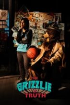 Nonton Film The Grizzlie Truth (2022) Subtitle Indonesia Streaming Movie Download