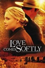 Love Comes Softly (2003)