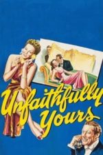 Unfaithfully Yours (1948)