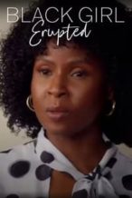 Nonton Film Black Girl, Erupted (2023) Subtitle Indonesia Streaming Movie Download