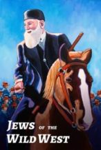 Nonton Film Jews of the Wild West (2022) Subtitle Indonesia Streaming Movie Download