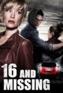 Layarkaca21 LK21 Dunia21 Nonton Film 16 and Missing (2015) Subtitle Indonesia Streaming Movie Download