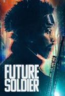 Layarkaca21 LK21 Dunia21 Nonton Film Future Soldier (2023) Subtitle Indonesia Streaming Movie Download